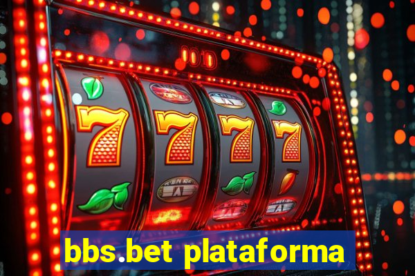 bbs.bet plataforma